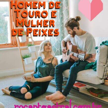 taurino e pisciana no amor romance da certo