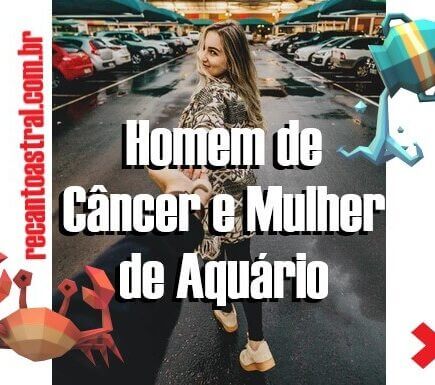 canceriano e aquariana como é combinação
