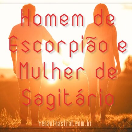 escorpiano e sagitariana