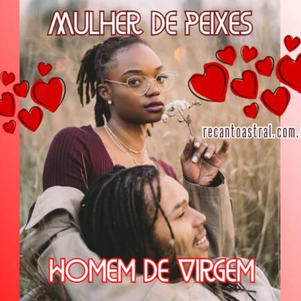 combinação virgem e peixes virginiano e pisciana homem de virgem e mulher de peixes signos