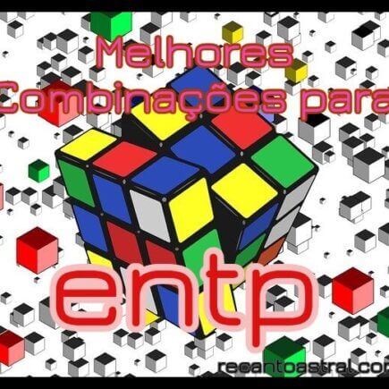 melhor e pior combinação para ENTP Mbti