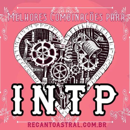 Melhores combinações para INTP: ENTJ, INTJ, ESFP e ISFP
