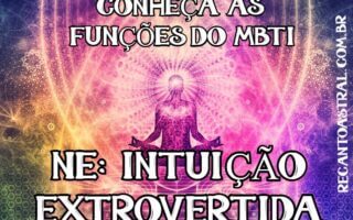 Função "NE" funções cognitivas do MBTI significados