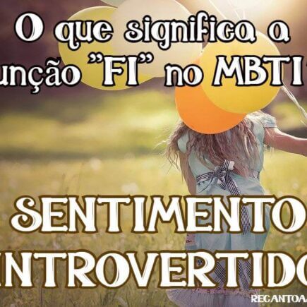 Função FI funções cognitivas do MBTI significados