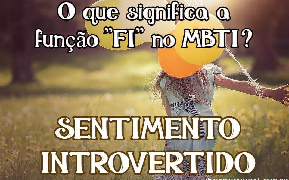 Função FI funções cognitivas do MBTI significados