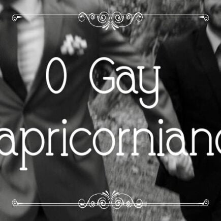 COMO É o gay capricorniano no amor tradição