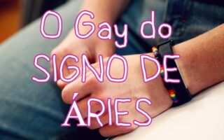 homossexualidade astrologia signo de áries
