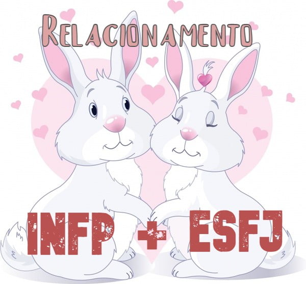 Relacionamento Infp Esfj Recanto Astral Relacionamento Infp Esfj Recanto Astral