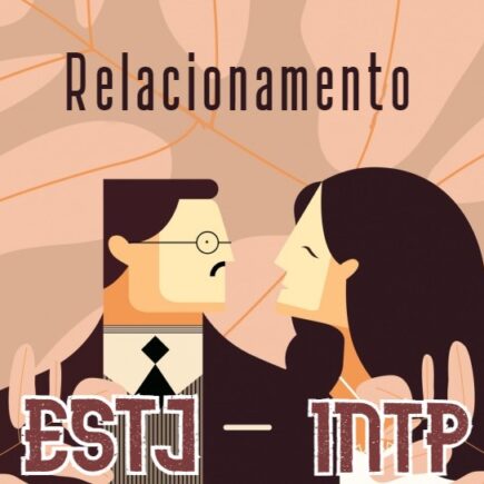 Combinação INTP ESTJ mbti amor