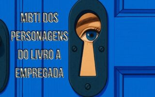 MBTI dos personagens do Livro A Empregada